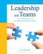 Leadership and Teams: The Missing Piece of the Educational Reform Puzzle / Edition 1