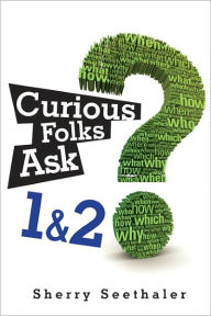 Title: Curious Folks Ask 1 & 2 (Bundle), Author: Sherry Seethaler