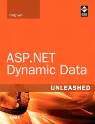 Title: ASP.NET Dynamic Data Unleashed, Author: Oleg Sych