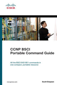 Title: CCNP BSCI Portable Command Guide, Author: Scott Empson