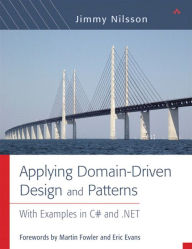 Title: Applying Domain-Driven Design and Patterns: With Examples in C# and .NET, Author: Jimmy Nilsson