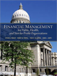 Financial Management for Public, Health, and Not-for-Profit Organizations / Edition 4