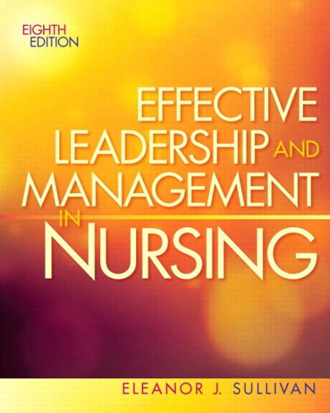 Effective Leadership and Management in Nursing / Edition 8