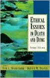 Ethical Issues in Death and Dying / Edition 2