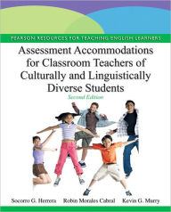 Assessment Accommodations for Classroom Teachers of Culturally and Linguistically Diverse Students / Edition 2