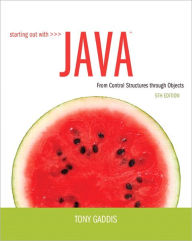 Starting Out with Java: From Control Structures through Objects / Edition 5