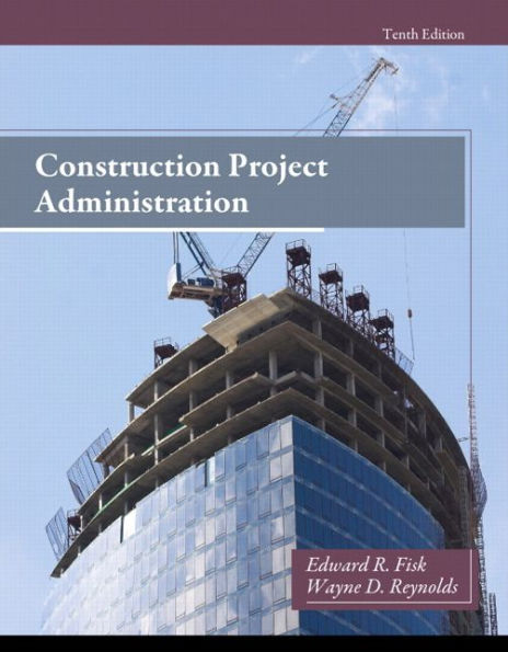Construction Project Administration / Edition 10