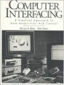 Computer Interfacing: A Practical Approach to Data Acquisition and Control / Edition 1