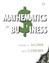 Title: Mathematics for Business / Edition 10, Author: Stanley Salzman