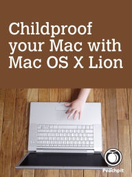 Childproof your Mac, with Mac OS X Lion