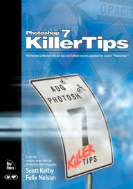 Title: Photoshop 7 Killer Tips, Author: Scott Kelby