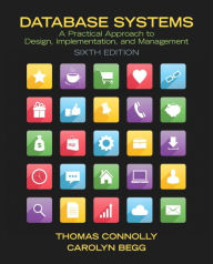 Title: Database Systems: A Practical Approach to Design, Implementation, and Management / Edition 6, Author: Thomas Connolly