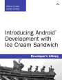 Introducing Android Development with Ice Cream Sandwich