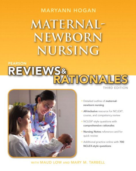 Pearson Reviews & Rationales: Maternal-Newborn Nursing with Nursing Reviews & Rationales / Edition 3