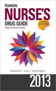 Pearson Nurse's Drug Guide 2013 / Edition 2