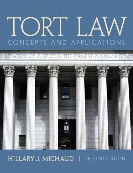 Tort Law: Concepts and Applications / Edition 2