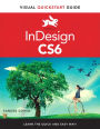 InDesign CS6: Visual QuickStart Guide