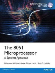 The 8051 Microprocessor: A Systems Approach