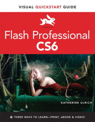 Flash Professional CS6: Visual QuickStart Guide