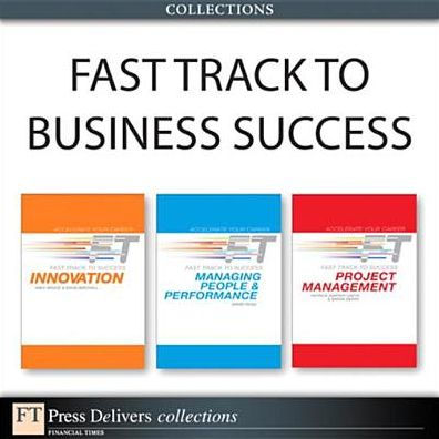 Fast Track to Business Success (Collection) by Andy Bruce, David