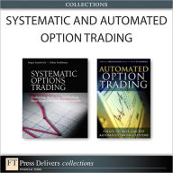 Title: Systematic and Automated Option Trading (Collection), Author: Sergey Izraylevich Ph.D.
