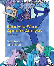 Title: Ready-to-Wear Apparel Analysis / Edition 4, Author: Patty Brown