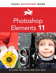 Title: Photoshop Elements 11: Visual QuickStart Guide, Author: Jeff Carlson