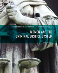 Title: Women and the Criminal Justice System / Edition 4, Author: Katherine van Wormer