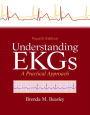 Understanding EKGs: A Practical Approach / Edition 4