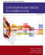 Contemporary Issues in Curriculum / Edition 6