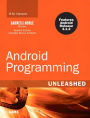 Android Programming Unleashed: Barnes & Noble Special Edition