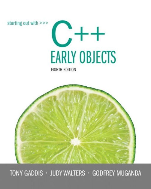 Starting Out With C++: Early Objects / Edition 8 By Tony Gaddis ...