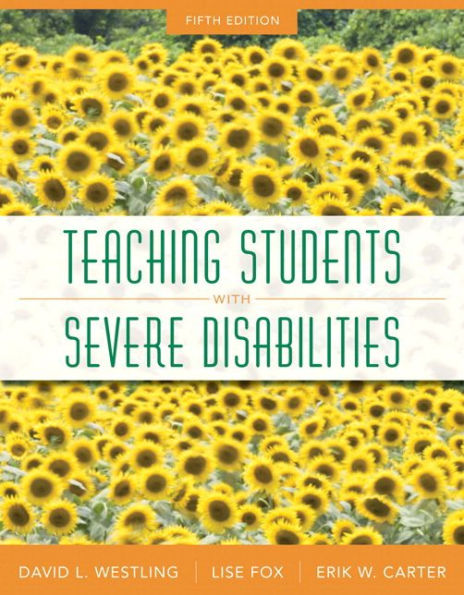 Teaching Students with Severe Disabilities + Pearson eText / Edition 5