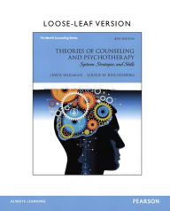 Theories of Counseling and Psychotherapy: Systems, Strategies, and Skills, Loose-Leaf Version / Edition 4