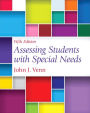 Assessing Students with Special Needs, Pearson eText with Loose-Leaf Version -- Access Card Package / Edition 5