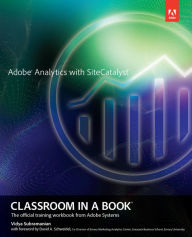 Title: Adobe Analytics with SiteCatalyst Classroom in a Book, Author: Vidya Subramanian