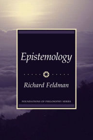 Title: Epistemology / Edition 1, Author: Richard Feldman