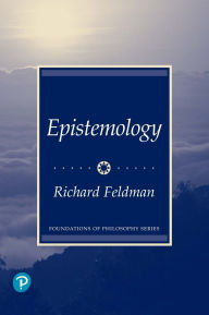 Title: Epistemology / Edition 1, Author: Richard Feldman
