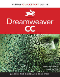 Title: Dreamweaver CC: Visual QuickStart Guide, Author: Tom Negrino