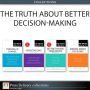 The Truth About Better Decision-Making (Collection)