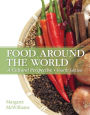 Food Around the World: A Cultural Perspective / Edition 4