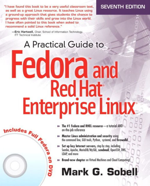 A Practical Guide to Fedora and Red Hat Enterprise Linux / Edition 7