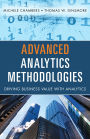 Advanced Analytics Methodologies: Driving Business Value with Analytics