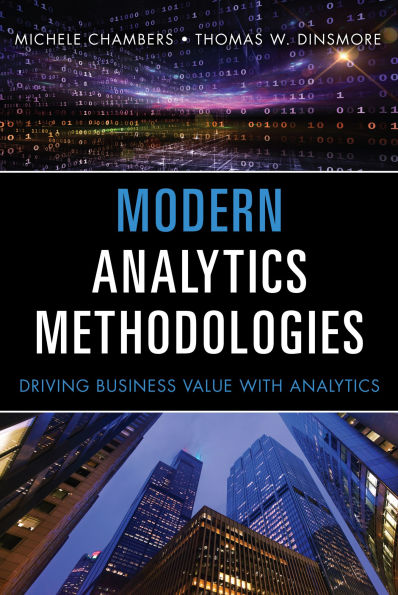 Modern Analytics Methodologies: Driving Business Value with Analytics