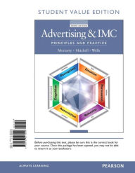 Title: Advertising & IMC: Principles and Practice, Student Value Edition / Edition 10, Author: Sandra Moriarty