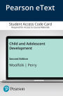 Child and Adolescent Development, Enhanced Pearson eText -- Access Card / Edition 2