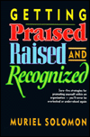 Getting Praised, Raised and Recognized