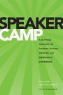 Speaker Camp: A Self-paced Workshop for Planning, Pitching, Preparing, and Presenting at Conferences