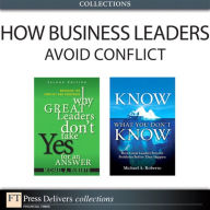 Title: How Business Leaders Avoid Conflict (Collection), Author: Michael A. Roberto
