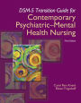 DSM-5 Transition Guide for Contemporary Psychiatric-Mental Health Nursing / Edition 3